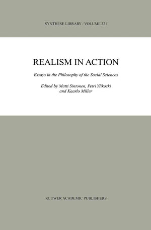 Realism in Action: Essays in the Philosophy of the Social Sciences (Synthese Library, 321),Used