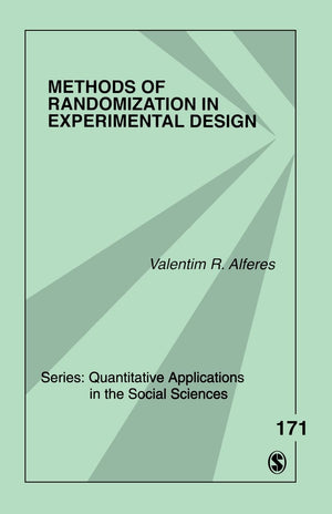 Methods of Randomization in Experimental Design (Quantitative Applications in the Social Sciences),Used