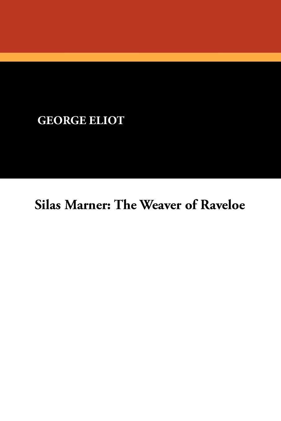 Silasmarner: Theweaverofraveloe,Used