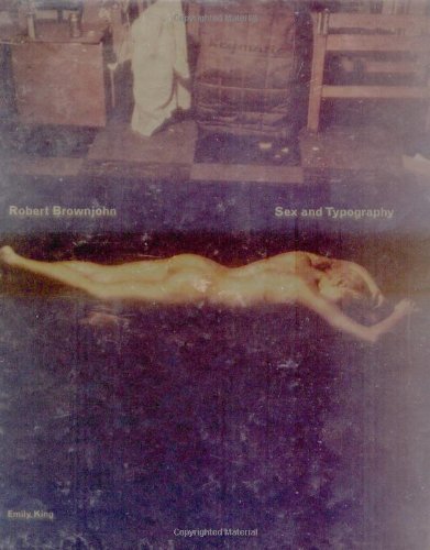Robert Brownjohn: Sex And Typography