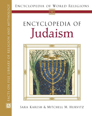 Encyclopedia Of Judaism (Encyclopedia Of World Religions)
