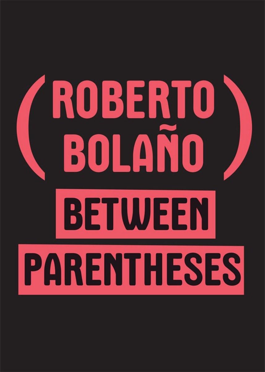 Between Parentheses: Essays, Articles and Speeches, 19982003,New