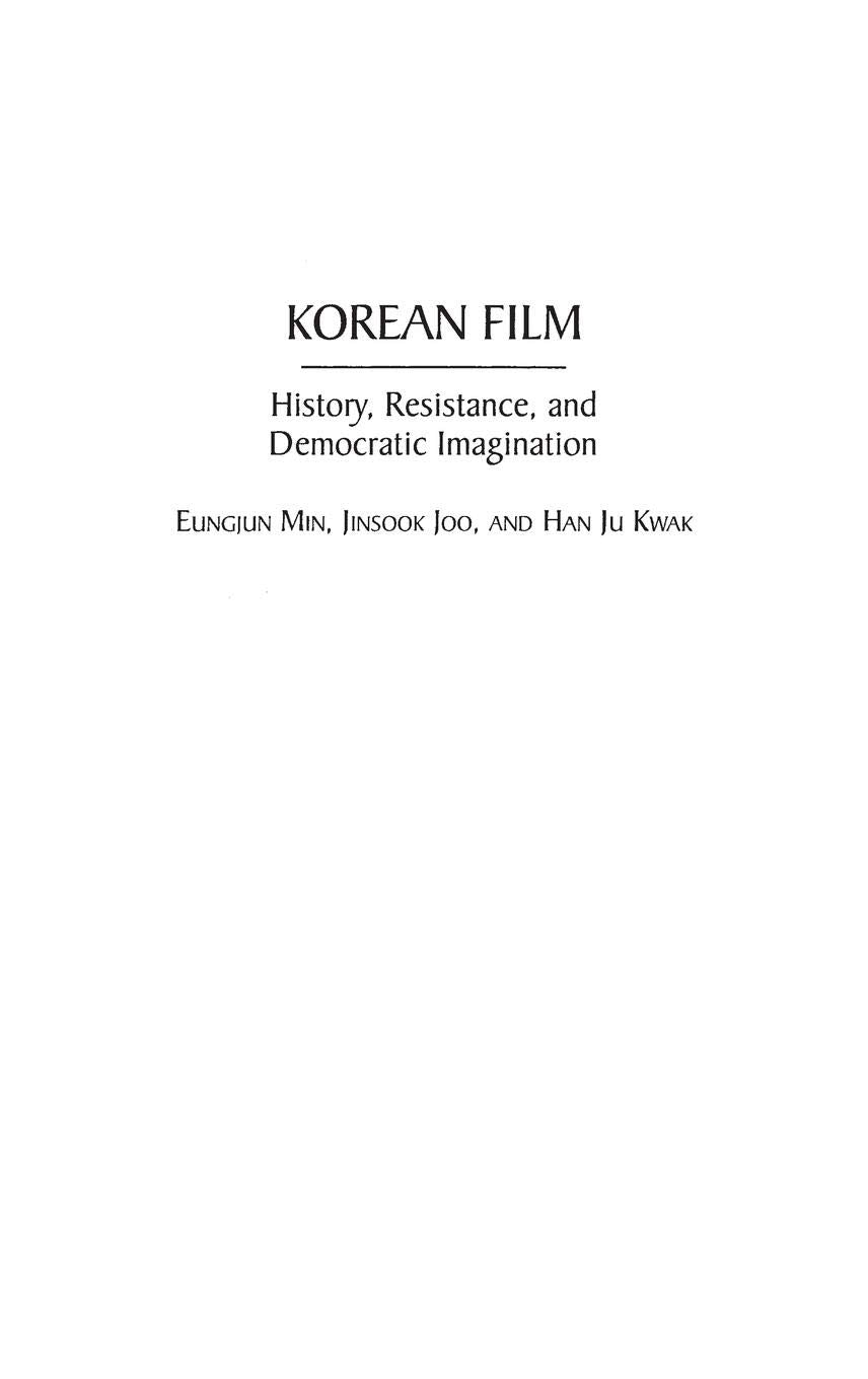Korean Film: History, Resistance, and Democratic Imagination,Used