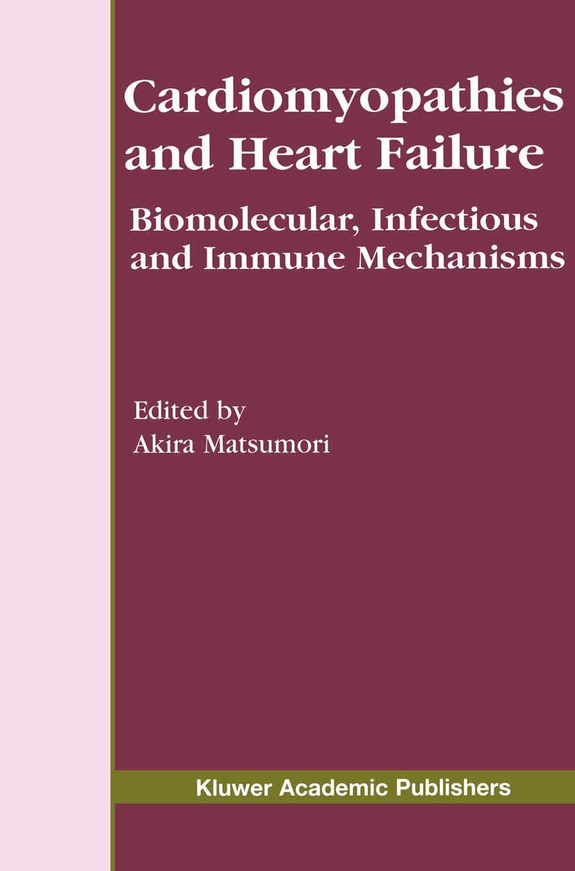 Cardiomyopathies and Heart Failure: Biomolecular, Infectious and Immune Mechanisms (Developments in Cardiovascular Medicine, 248,Used