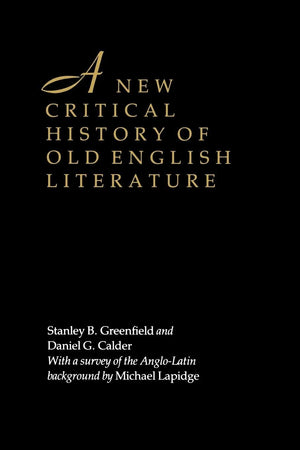 A New Critical History of Old English Literature,New