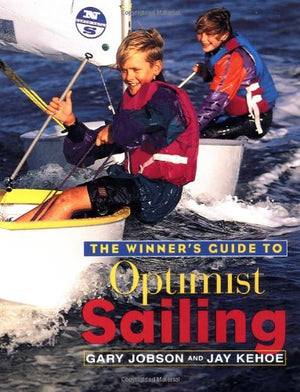 The Winner's Guide to Optimist Sailing,Used
