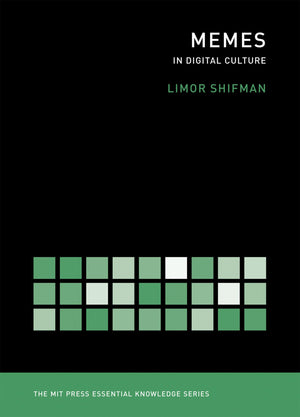 Memes In Digital Culture (The Mit Press Essential Knowledge Series),New