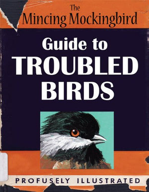 The Mincing Mockingbird Guide to Troubled Birds,Used