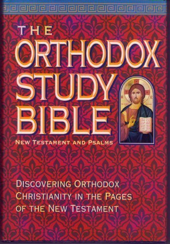The Orthodox Study Bible: New Testament And Psalms