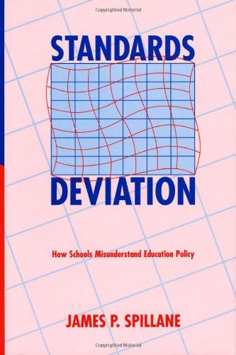 Standards Deviation: How Schools Misunderstand Education Policy,Used