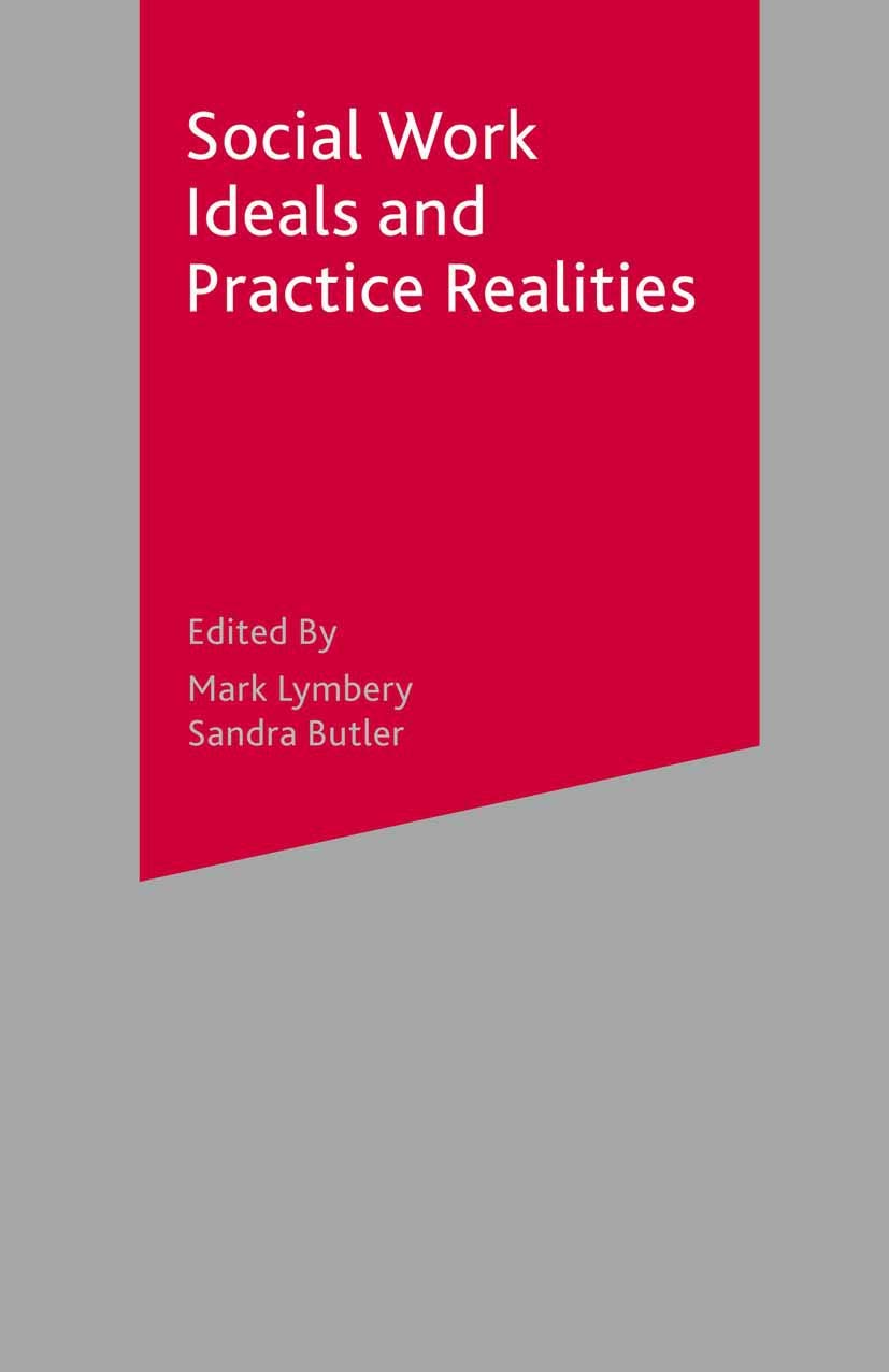 Social Work Ideals and Practice Realities,Used