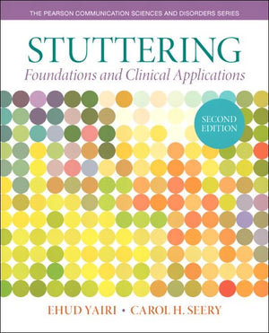 Stuttering: Foundations and Clinical Applications (Pearson Communication Sciences and Disorders),Used