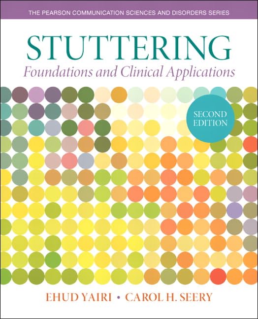 Stuttering: Foundations and Clinical Applications (Pearson Communication Sciences and Disorders),Used