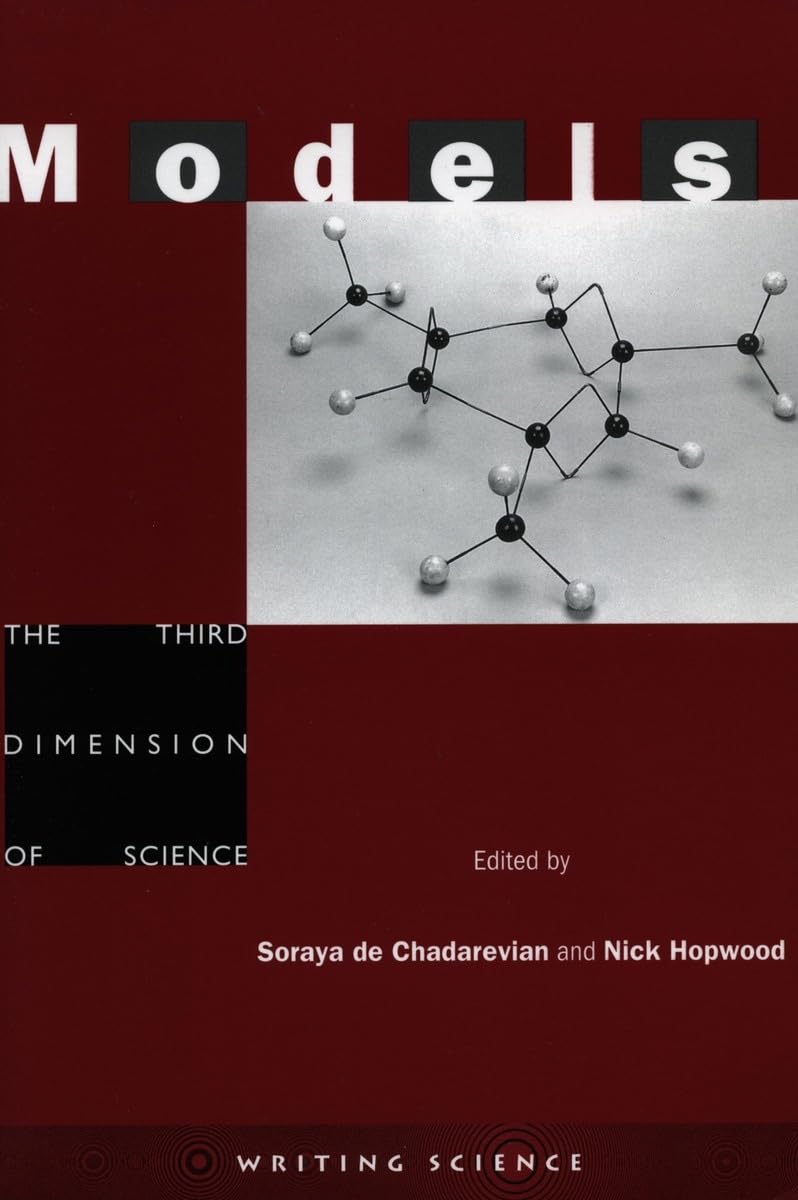 Models: The Third Dimension of Science (Writing Science),New