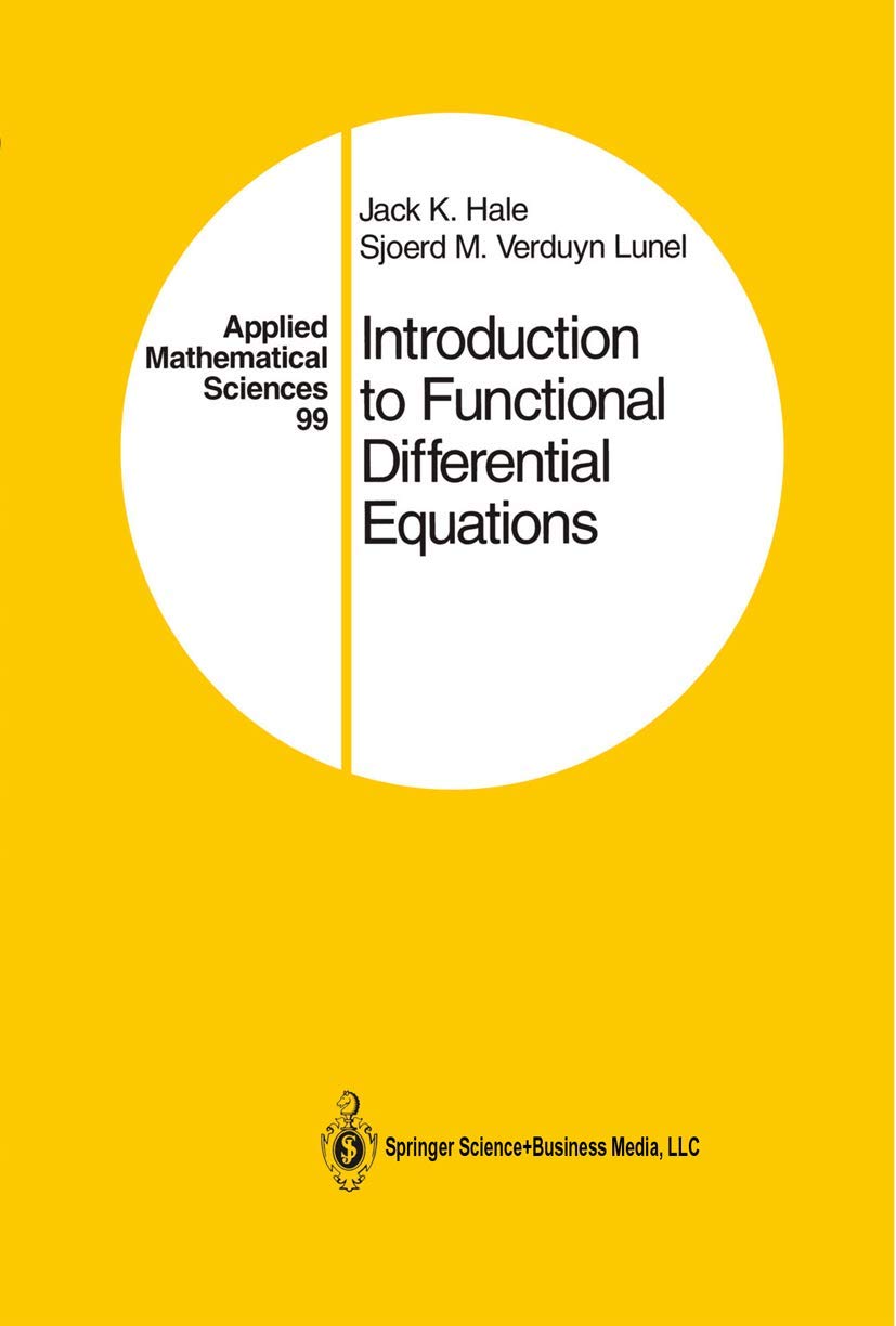 Introduction to Functional Differential Equations (Applied Mathematical Sciences, 99),Used