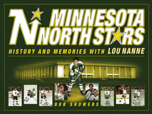 Minnesota North Stars: History and Memories with Lou Nanne,Used
