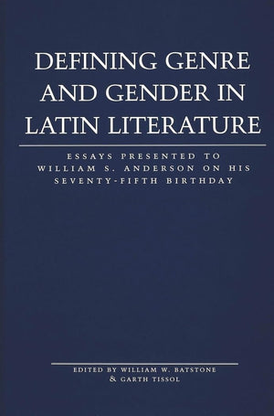 Defining Genre And Gender In Latin Literature: Essays Presented To William S. Anderson On His Seventyfifth Birthday (Lang Class,New