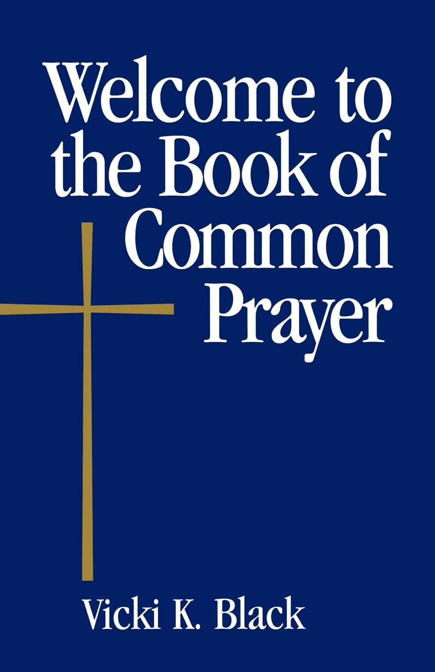 Welcome To The Book Of Common Prayer,New