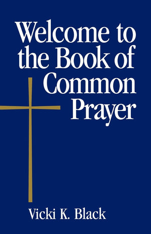 Welcome To The Book Of Common Prayer,Used