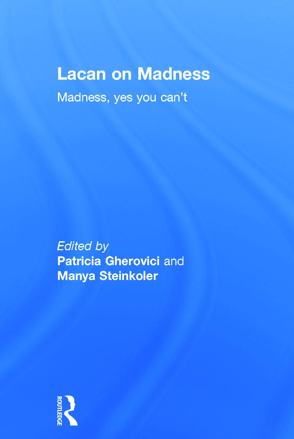 Lacan on Madness,New