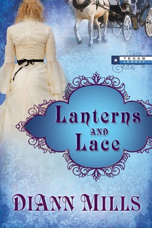 Lanterns And Lace (Texas Legacy),Used