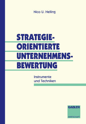 Strategieorientierte Unternehmensbewertung: Instrumente Und Techniken (German Edition),Used