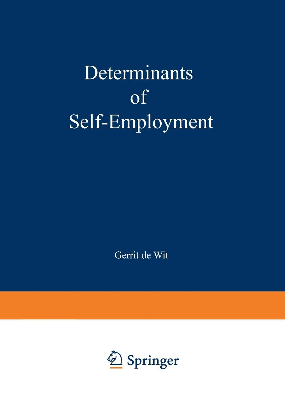 Determinants of Selfemployment (Studies in Contemporary Economics),Used