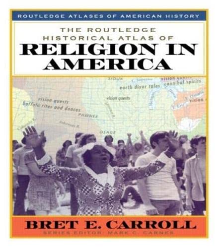 The Routledge Historical Atlas of Religion in America (Routledge Atlases of American History),Used