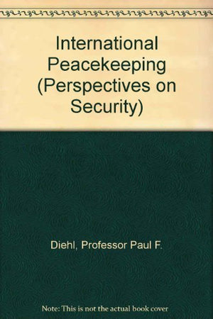 International Peacekeeping (Perspectives on Security),Used