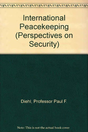International Peacekeeping (Perspectives on Security),Used