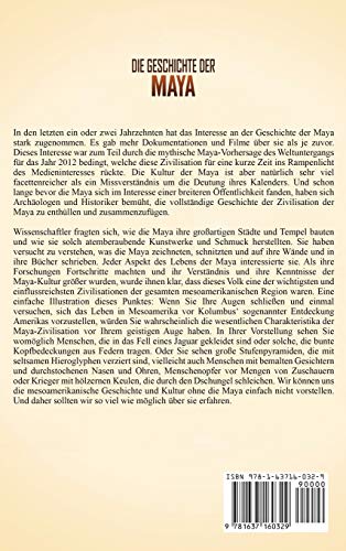 Die Geschichte der Maya: Ein fesselnder Fhrer zur Zivilisation, Kultur und Mythologie der Maya und deren Einfluss auf die Geschi,Used