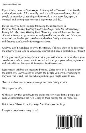 Preserve Your Family History: A StepByStep Guide for Interviewing Family Members and Writing Oral Histories,Used