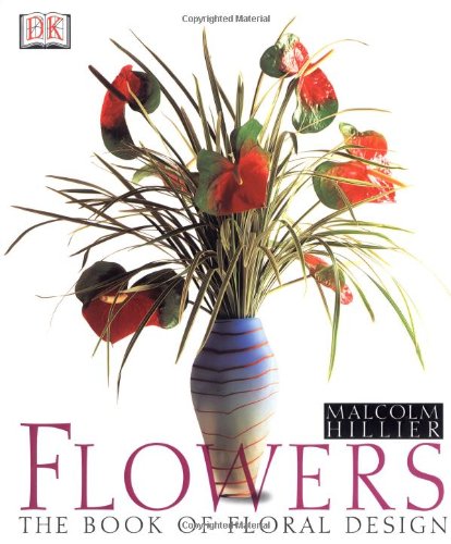 Flowers: The Book of Floral Design,Used