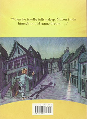 Milton'S Secret: An Adventure Of Discovery Through Then, When, And The Power Of Now