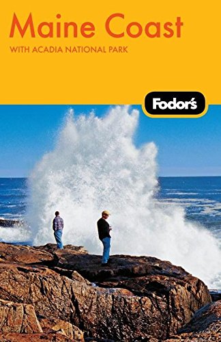 Fodor's Maine Coast, 3rd Edition: with Acadia National Park (Travel Guide),New