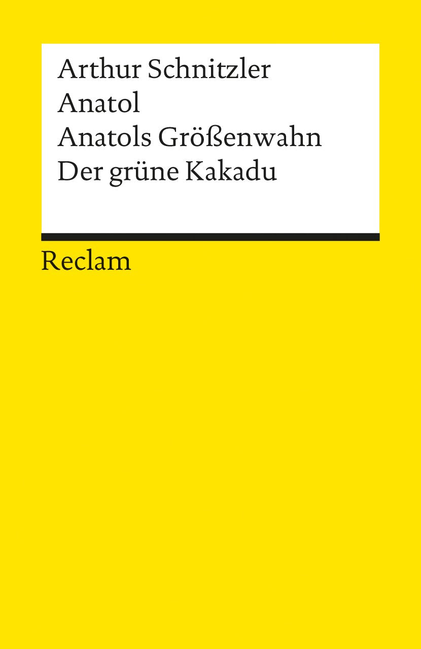 Anatol / Anatols Grossenwahn / Der Grune Kakadu (German Edition),Used