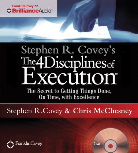 Stephen R. Covey's The 4 Disciplines of Execution: The Secret To Getting Things Done, On Time, With Excellence  Live Performanc,Used