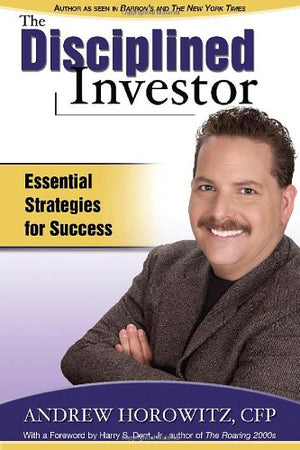 The Disciplined Investor: Essential Strategies for Success