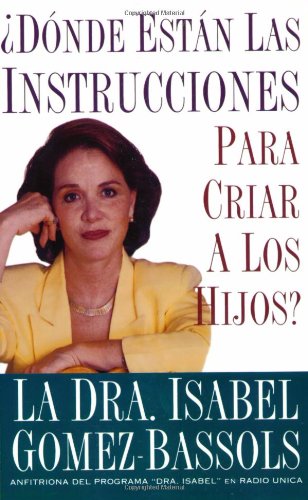 Donde Estan las Instrucciones para Criar a los Hijos? (Spanish Edition),Used