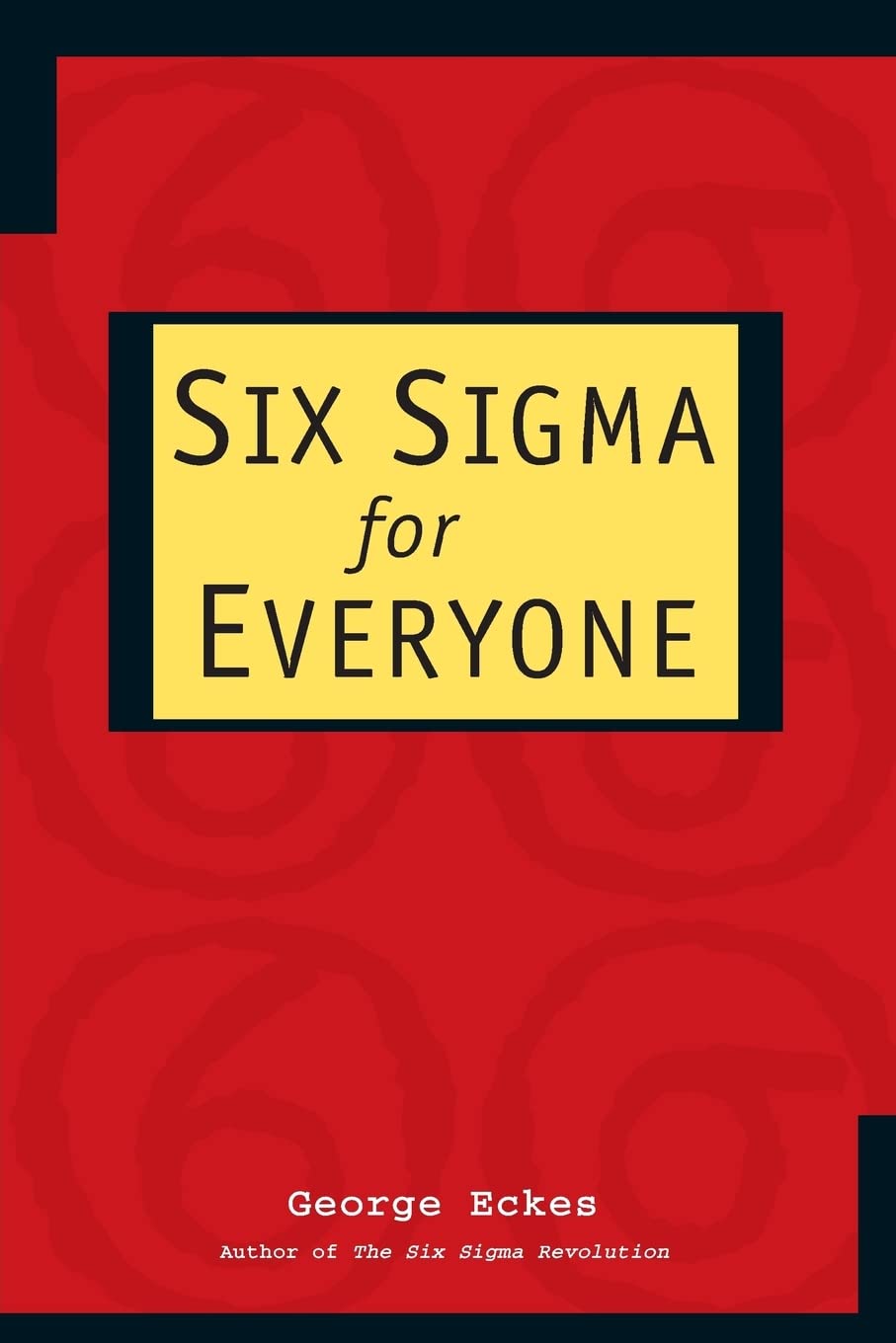 Six Sigma for Everyone,Used