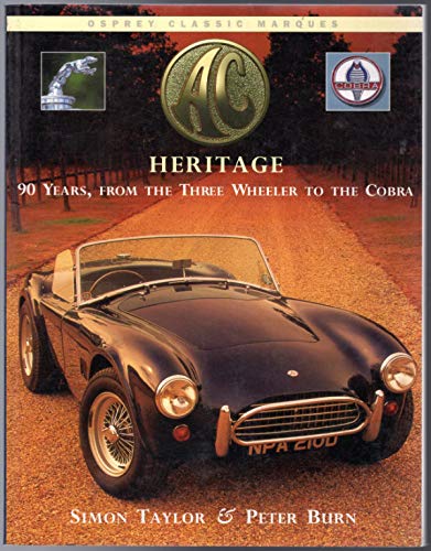 Ac Heritage: 90 Years, from the Three Wheeler to the Cobra,Used