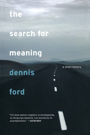 The Search For Meaning: A Short History