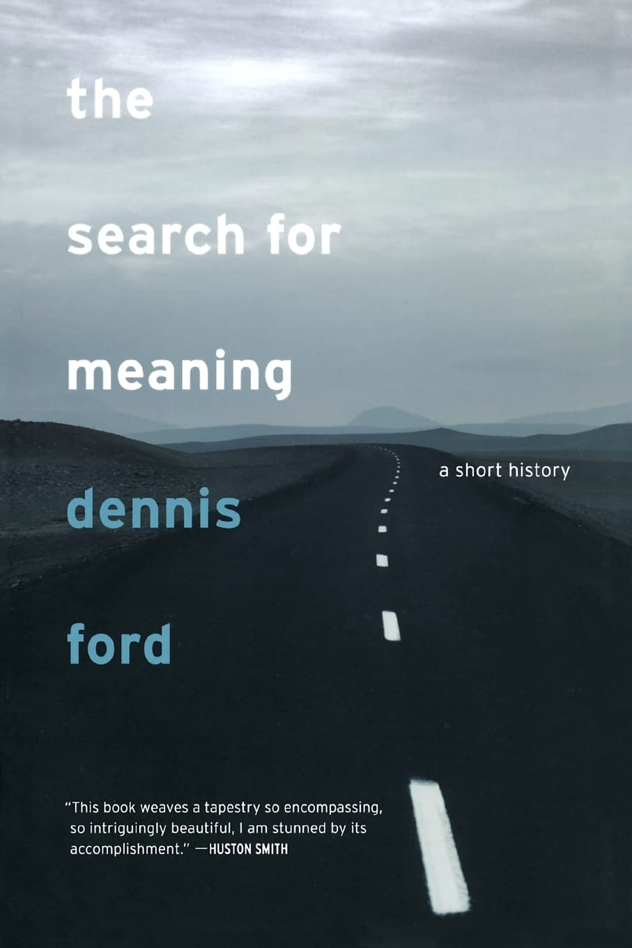 The Search For Meaning: A Short History