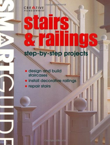 Stairs & Railings: Stepbystep Projects (Smart Guide),Used