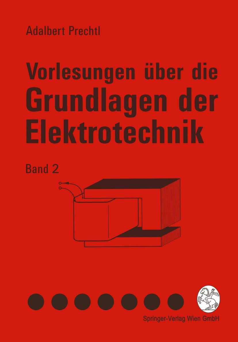 Vorlesungen ber die Grundlagen der Elektrotechnik: Band 2 (German Edition),Used