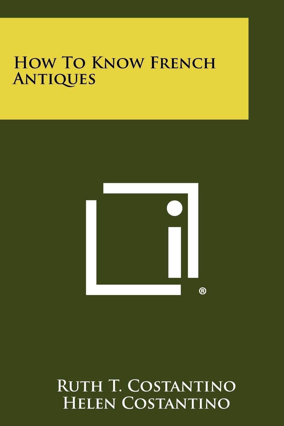 How To Know French Antiques,Used