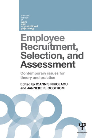 Employee Recruitment, Selection, and Assessment: Contemporary Issues for Theory and Practice (Current Issues in Work and Organiz,Used