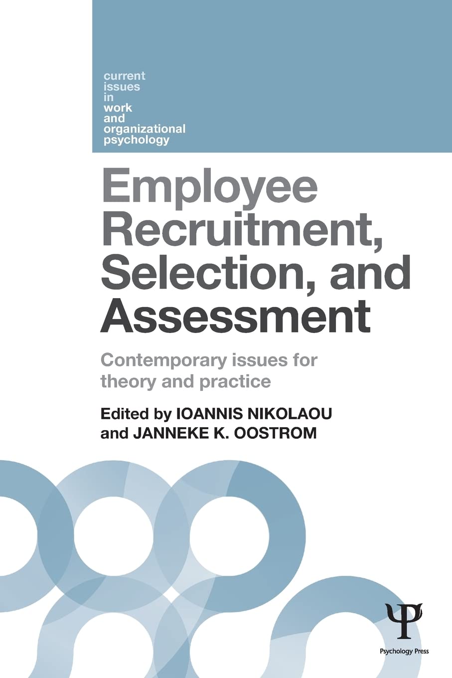 Employee Recruitment, Selection, and Assessment: Contemporary Issues for Theory and Practice (Current Issues in Work and Organiz,Used