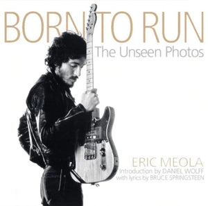 Born to Run: The Unseen Photos,New