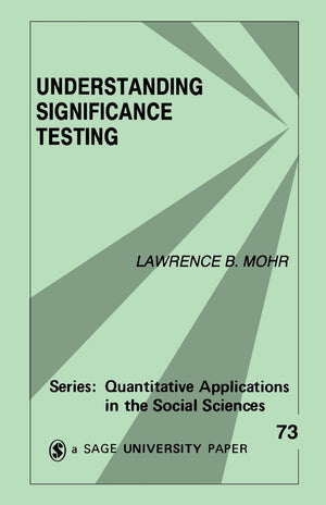 Understanding Significance Testing (Quantitative Applications in the Social Sciences),Used